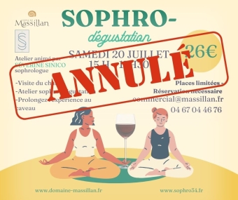 Annulation – Sophro – Dégustation au Domaine Massillan